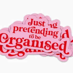 Sticker Just pretend to be organized- Studio Inktvis