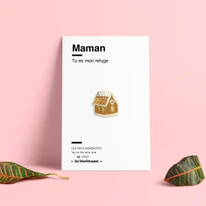 Pin's - Maison - Maman - Spécial fête des mères